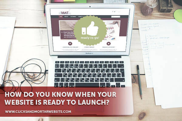 When Is Your Website Ready for Launch?